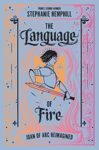 Cover image for The Language of Fire: Joan of Arc Reimagined