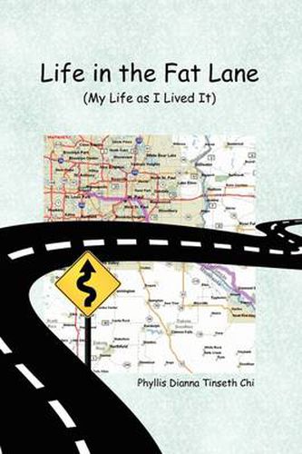 Cover image for Life in the Fat Lane: My Life as I Lived It