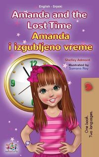 Cover image for Amanda and the Lost Time (English Serbian Bilingual Book for Kids - Latin Alphabet)