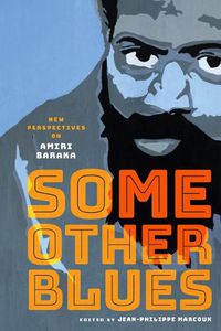 Cover image for Some Other Blues: New Perspectives on Amiri Baraka