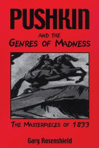 Cover image for Pushkin and the Genres of Madness: The Masterpieces of 1833