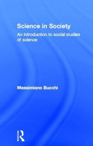Cover image for Science In Society: An Introduction to Social Studies of Science