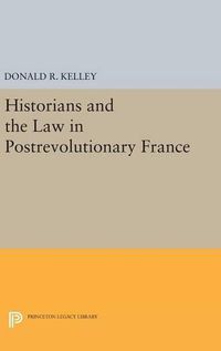 Cover image for Historians and the Law in Postrevolutionary France