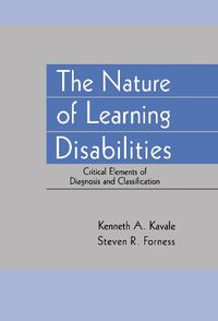 Cover image for The Nature of Learning Disabilities: Critical Elements of Diagnosis and Classification