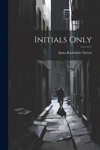 Cover image for Initials Only