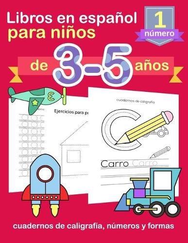 Libros En Espanol Para Ninos De 3 5 Anos Cuadernos De Caligrafia Numeros Y Formas Abc G M 0486