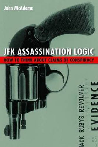 Cover image for JFK Assassination Logic: How to Think About Claims of Conspiracy