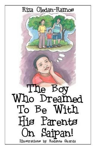 Cover image for The Boy Who Dreamed to Be With His Parents on Saipan