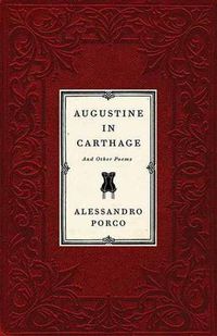 Cover image for Augustine in Carthage, and Other Poems