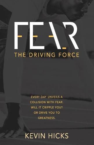 Cover image for Fear: The Driving Force
