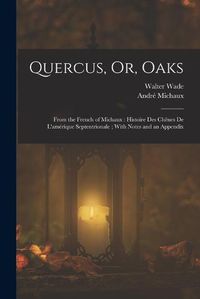 Cover image for Quercus, Or, Oaks