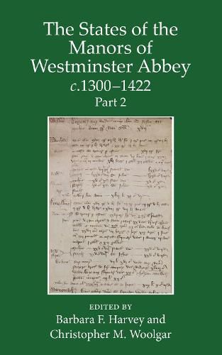 The States of the Manors of Westminster Abbey c.1300 to 1422 Part 2