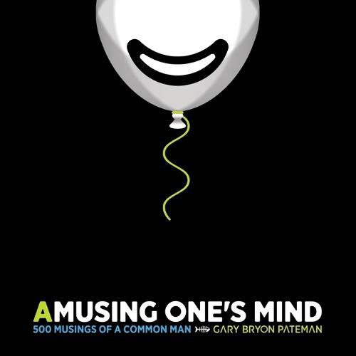 Cover image for Amusing one's mind: Musings of a common man (Edition Bones)