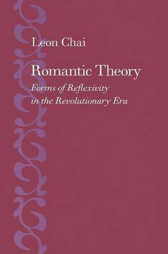 Cover image for Romantic Theory: Forms of Reflexivity in the Revolutionary Era