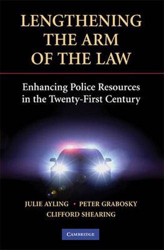 Cover image for Lengthening the Arm of the Law: Enhancing Police Resources in the Twenty-First Century