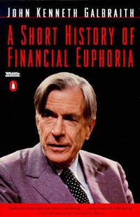 Cover image for A Short History of Financial Euphoria