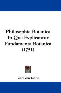 Cover image for Philosophia Botanica in Qua Explicantur Fundamenta Botanica (1751)