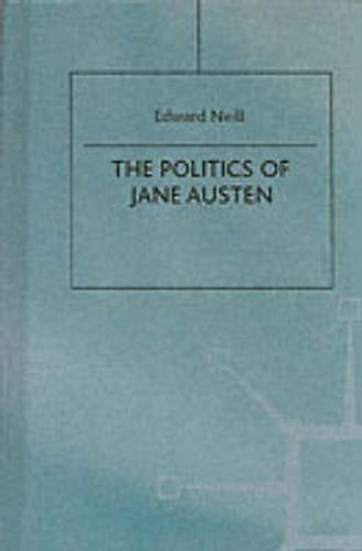 Cover image for The Politics of Jane Austen