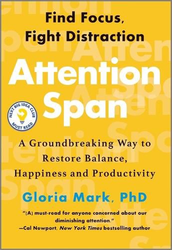 Attention Span: Finding Focus and Fighting Distraction