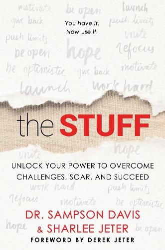 Cover image for The Stuff: Unlock Your Power to Overcome Challenges, Soar, and Succeed