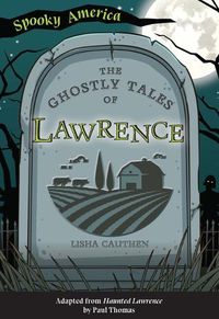 Cover image for The Ghostly Tales of Lawrence