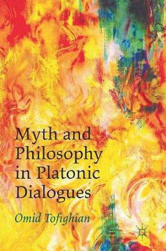 Cover image for Myth and Philosophy in Platonic Dialogues
