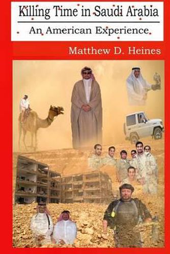 Killing Time in Saudi Arabia: An American Experience