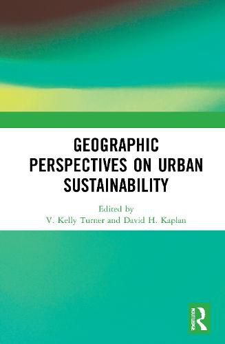 Geographic Perspectives on Urban Sustainability