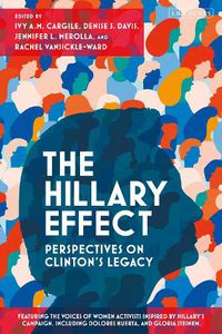 Cover image for The Hillary Effect: Perspectives on Clinton's Legacy