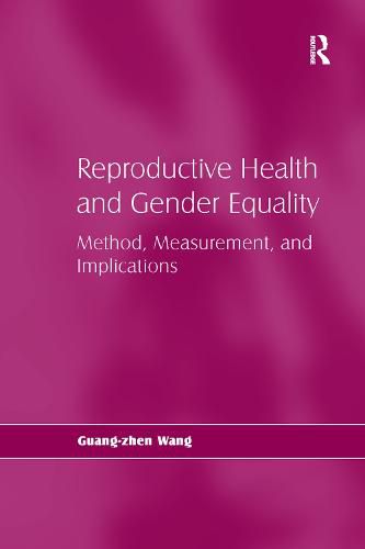 Cover image for Reproductive Health and Gender Equality: Method, Measurement, and Implications