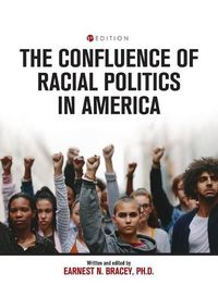 Cover image for Confluence of Racial Politics in America: Critical Writings