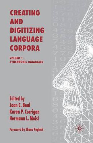 Cover image for Creating and Digitizing Language Corpora: Volume 1: Synchronic Databases