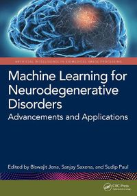 Cover image for Machine Learning for Neurodegenerative Disorders