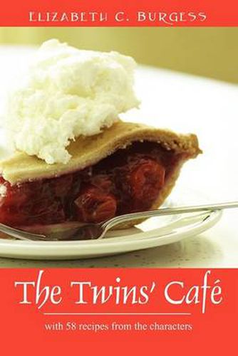 Cover image for The Twins' Cafe: With 58 Recipes from the Characters