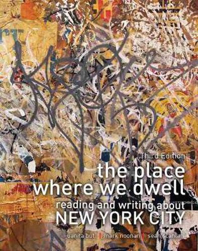 Cover image for The Place Where We Dwell: Reading and Writing about New York City