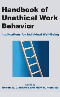 Cover image for Handbook of Unethical Work Behavior:: Implications for Individual Well-Being