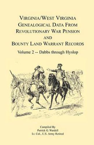 Cover image for Virginia and West Virginia Genealogical Data from Revolutionary War Pension and Bounty Land Warrant Records, Volume 2 Dabbs-Hyslop