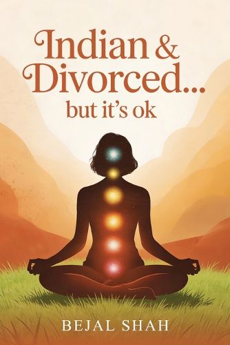 Cover image for Indian and Divorced... but it's ok