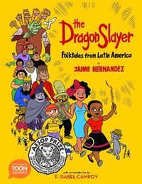 Cover image for The Dragon Slayer: Folktales from Latin America