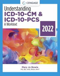 Cover image for Understanding ICD-10-CM and ICD-10-PCS: A Worktext, 2022 Edition