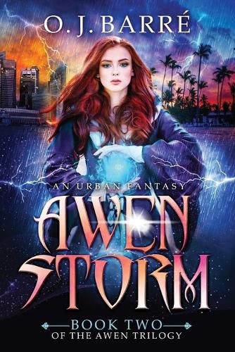 Awen Storm: A Pre-Apocalyptic Urban Fantasy