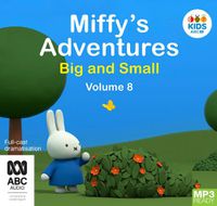 Cover image for Miffy's Adventures Big And Small: Volume Eight