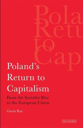 Cover image for Poland's Return to Capitalism: From the Socialist Bloc to the European Union