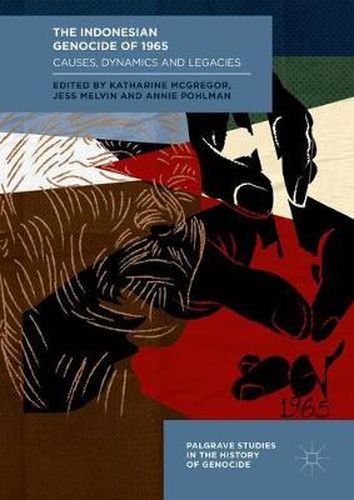 Cover image for The Indonesian Genocide of 1965: Causes, Dynamics and Legacies