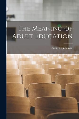 The Meaning of Adult Education