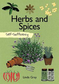 Cover image for Self-Sufficiency: Herbs and Spices