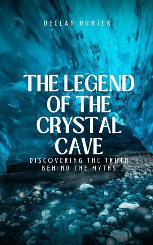 Cover image for The Legend of the Crystal Cave