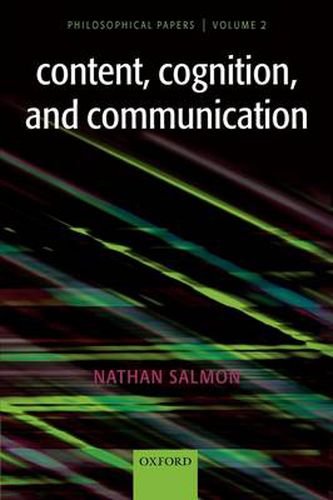 Cover image for Content, Cognition, and Communication: Philosophical Papers II