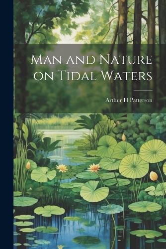 Cover image for Man and Nature on Tidal Waters