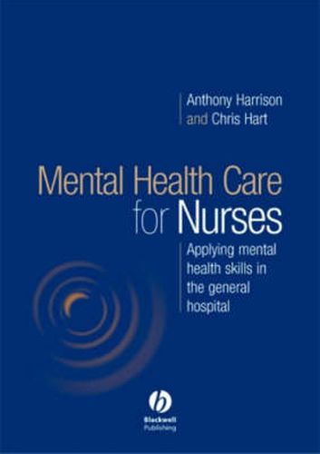 Cover image for Understanding Mental Health in Nursing: Applying Mental Health Skills in the General Hospital